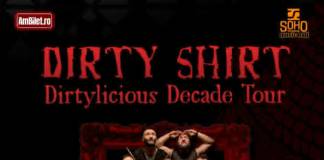 Aniversare de foc la Bistrița: Dirty Shirt sărbătorește 10 ani de „Dirtylicious” în Soho Music Hall!
