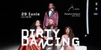 DIRTY DANCING, la Bistrița: Spectacol de teatru-dans despre, între altele, potențialul politic al performanței stânjenitoare ca strategie de rezistență împotriva normelor